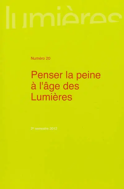 Lumières, n° 20. Penser la peine à l'âge des Lumières