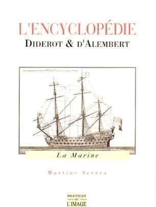 L'Encyclopédie Diderot & D'Alembert. La marine