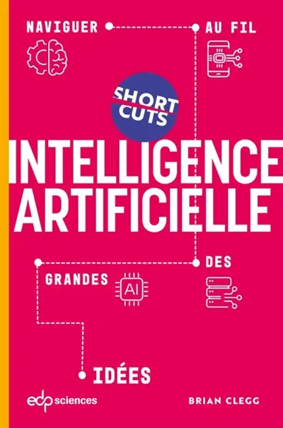 Intelligence artificielle : naviguer au fil des grandes idées