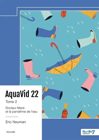 AquaVid 22 : Tome 2 : Docteur Mack et la pandémie de l'eau