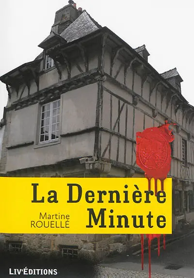 La dernière minute