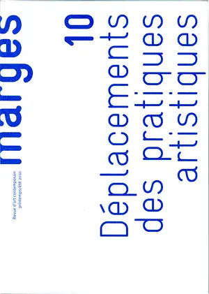 Marges, n° 10. Déplacement des pratiques artistiques
