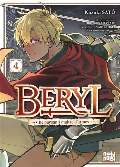 Beryl : de paysan à maître d'armes. Vol. 4