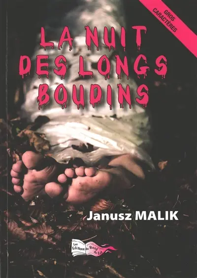 La nuit des longs boudins : roman noir, haut en couleurs
