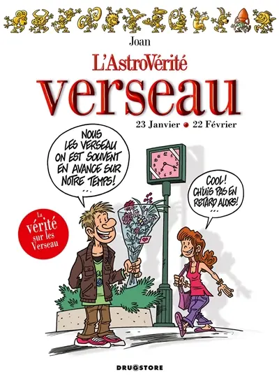 L'astrovérité. Verseau : 23 janvier-22 février