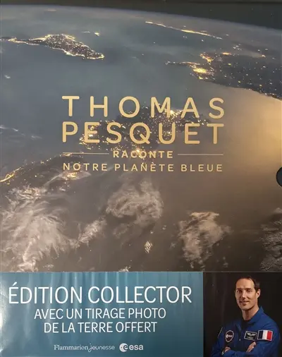 Thomas Pesquet raconte notre planète bleue