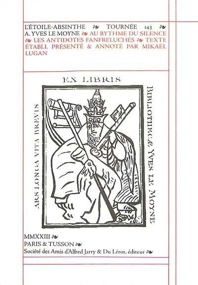 Etoile Absinthe, L', n° 143. Au rythme du silence, Les antidotes fanfreluchés