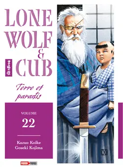 Lone wolf and cub. Vol. 22. Le ciel et la terre