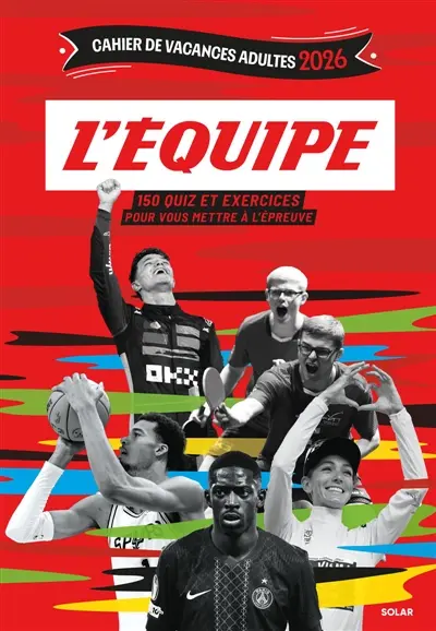 Cahier de vacances L'Equipe 2026 : Coupe du Monde