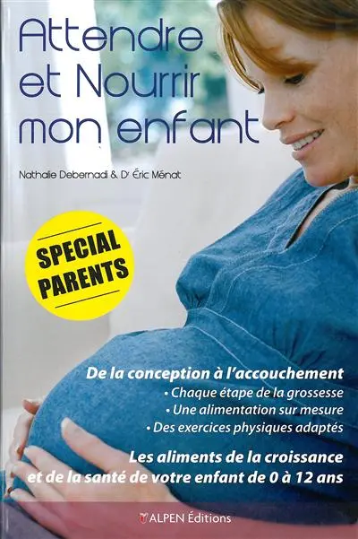 Attendre et nourrir mon enfant