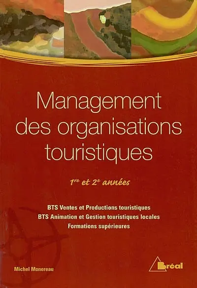 Management des organisations touristiques : 1re et 2e années