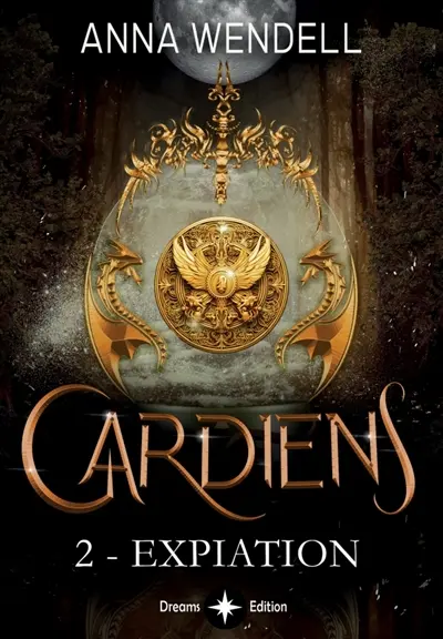 Gardiens : 2 : Expiation