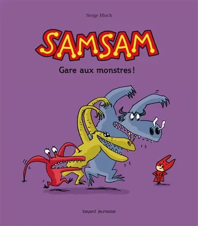 SamSam. Vol. 5. Gare aux monstres !