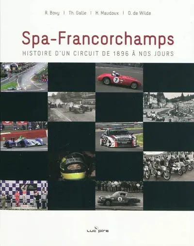 Spa-Francorchamps : histoire d'un circuit de 1896 à nos jours