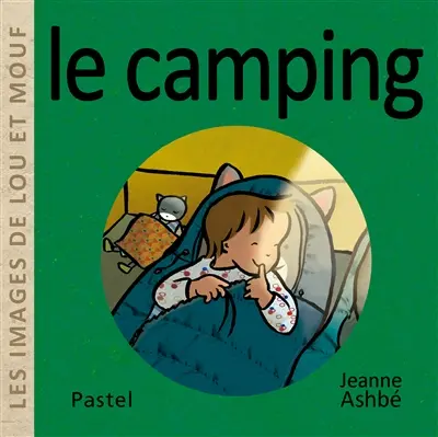 Les images de Lou et Mouf. Le camping