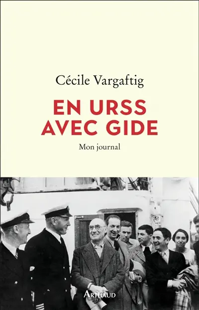 En URSS avec Gide : mon journal