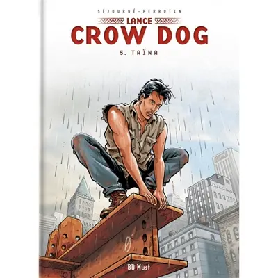 Lance Crow Dog. Vol. 5. Taïna