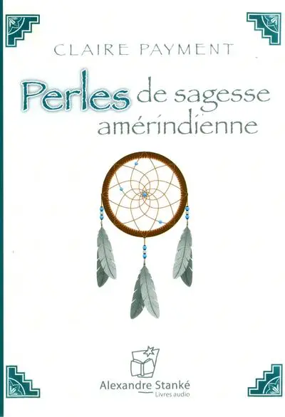 Perles de sagesse amérindienne