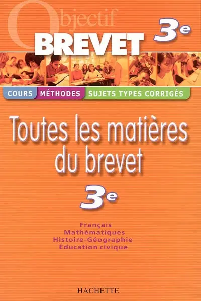 Toutes les matières du brevet 3e : français, mathématiques, histoire-géographie, éducation civique