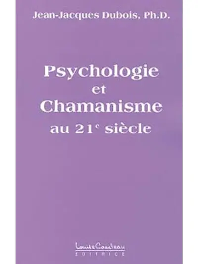 Psychologie et chamanisme au XXIe siècle