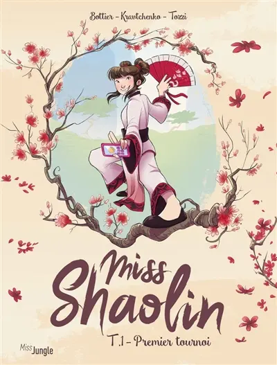 Miss Shaolin. Vol. 1. Premier tournoi
