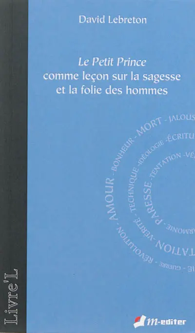 Le Petit Prince comme leçon sur la sagesse et la folie des hommes