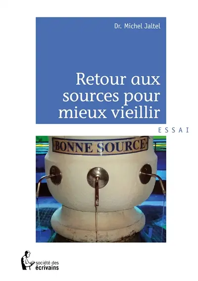 Retour aux sources pour mieux vieillir