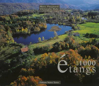 Mille étangs et moi : chronique