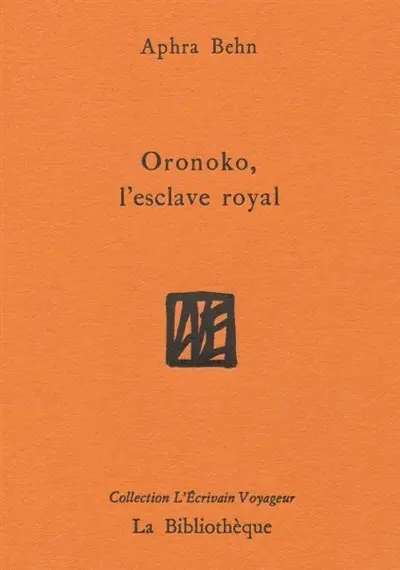 Oronoko, l'esclave royal