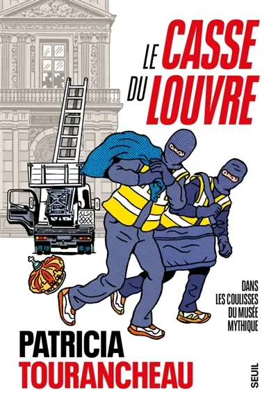 Le casse du Louvre : dans les coulisses d'un musée mal gardé