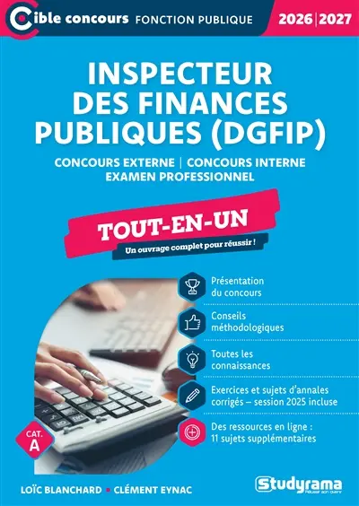 Inspecteur des finances publiques (DGFIP) : concours externe, concours interne, examen professionnel, cat. A : tout-en-un, 2026-2027