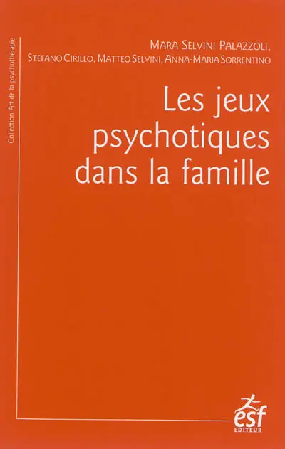 Les jeux psychotiques dans la famille