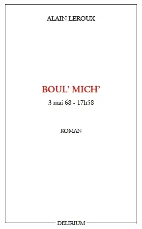 Boul' Mich' : 3 mai 68-17 h 58