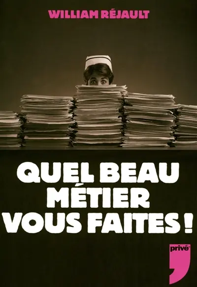 Quel beau métier vous faites !