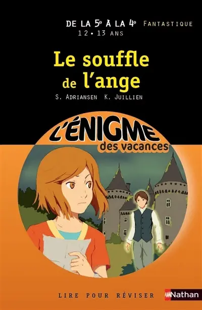 Le souffle de l'ange : de la 5e à la 4e, 12-13 ans