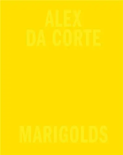 Alex Da Corte : Marigolds