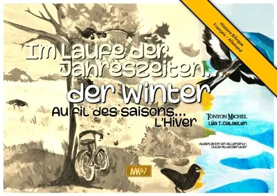 Au fil des saisons.... L'hiver. Der Winter. Im Laufe der Jahreszeiten.... L'hiver. Der Winter
