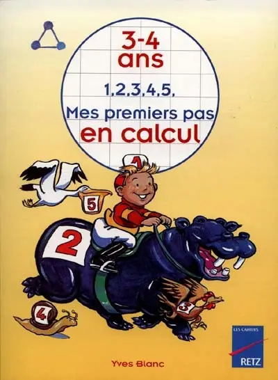 1, 2, 3, 4, 5, mes premiers pas en calcul : 3-4 ans