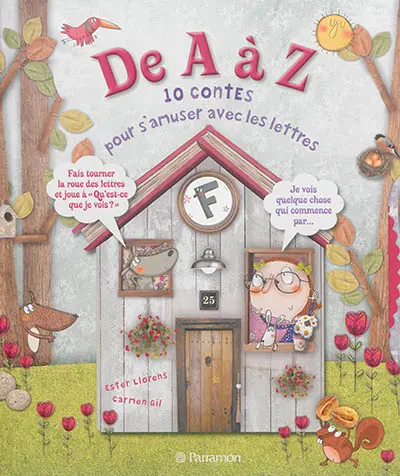 De A à Z : 10 contes pour s'amuser avec les lettres