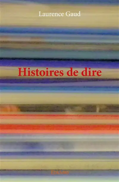 Histoires de dire