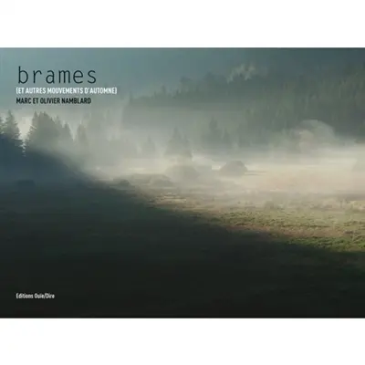Brames : et autres mouvements d'automne