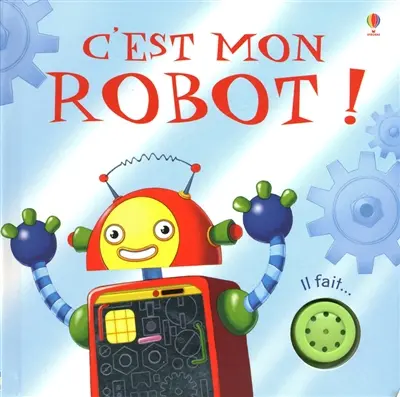 C'est mon robot !