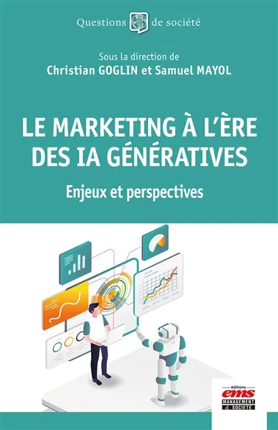 Le marketing à l'ère des IA génératives : enjeux et perspectives
