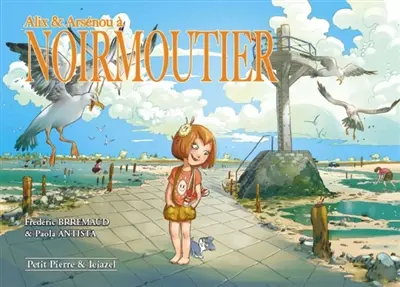 Alix & Arsénou. Alix & Arsénou à Noirmoutier