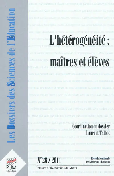 Dossiers des sciences de l'éducation (Les), n° 26. L'hétérogénéité : maîtres et élèves