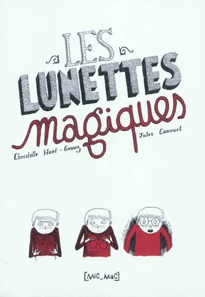 Les lunettes magiques