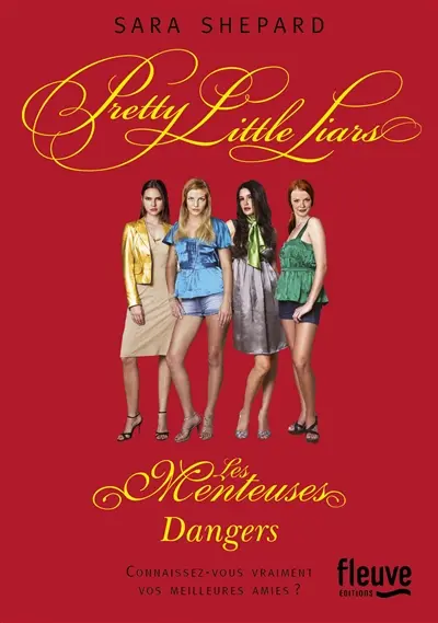 Les menteuses. Vol. 6. Dangers