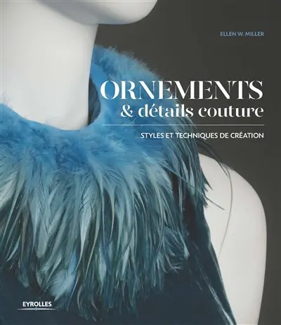 Ornements et détails couture : styles et techniques de création