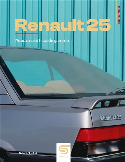 Renault 25 : populaire et haut de gamme