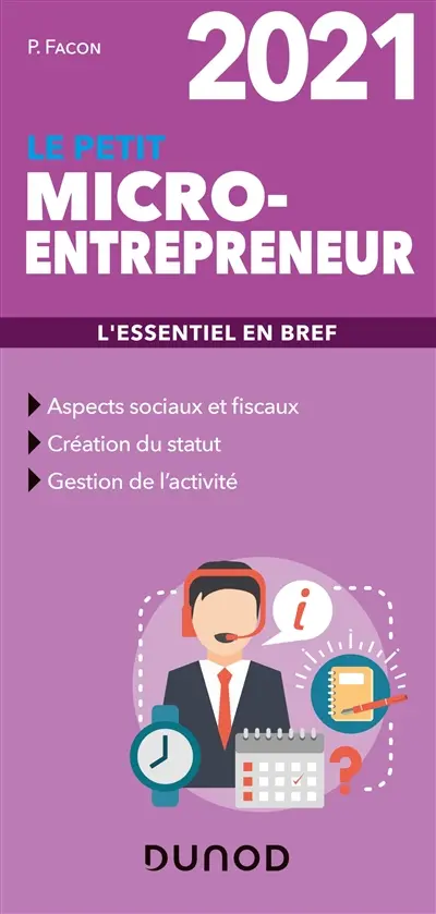 Le petit micro-entrepreneur 2021 : l'essentiel en bref